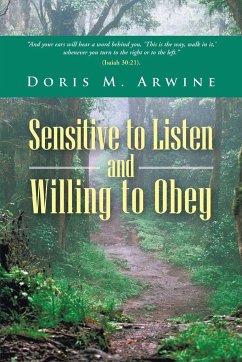 Sensitive to Listen and Willing to Obey - Arwine, Doris M.