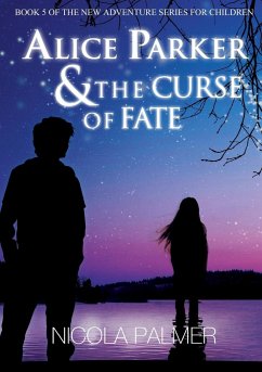 Alice Parker & The Curse of Fate - Palmer, Nicola