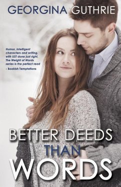 Better Deeds Than Words - Guthrie, Georgina