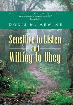 Sensitive to Listen and Willing to Obey