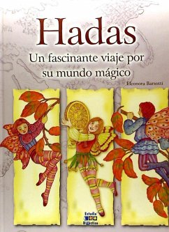 Hadas : un fascinante viaje por su mundo mágico - Barsotti, Eleonora