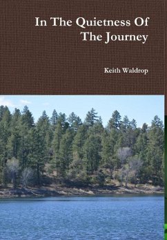 In the Quietness of the Journey - Waldrop, Keith