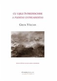 Cu uºile întredeschise. A puertas entreabiertas : A puertas entreabiertas Cu uºile întredeschise. A puertas entreabiertas : A puertas entreabiertas