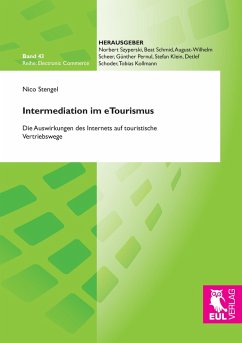 Intermediation im eTourismus - Stengel, Nico
