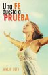 Una Fe Puesta a Prueba - Bild 1