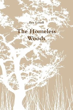 The Homeless Woods - Lovell, Bea