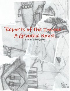 Reports of the Insane - A Graphic Novel. - Fallenangel, Leelee