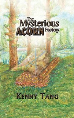 The Mysterious Acorn Factory - Tang, Kenny
