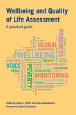 Wellbeing and Quality of Life Assessment: A Practical Guide