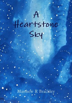 A Heartstone Sky - Brackley, Matthew R