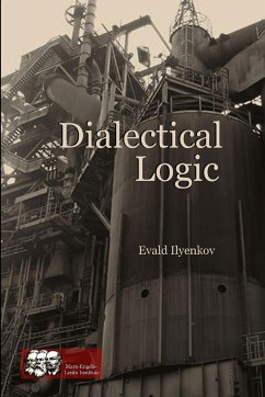 Dialectical Logic - Ilyenkov, Evald