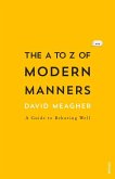 The A to Z of Modern Etiquette