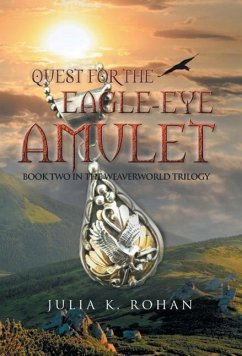 Quest for the Eagle-eye Amulet - Rohan, Julia K.