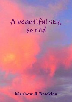 A beautiful sky,so red - Brackley, Matthew R