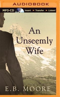 An Unseemly Wife - Moore, E B