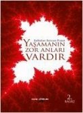 Yasamanin Zor Anlari Vardir