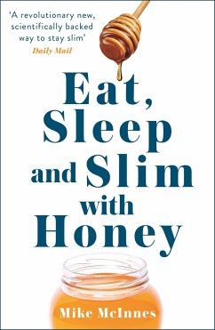 Eat, Sleep And Slim With Honey - Mcinnes, Mike