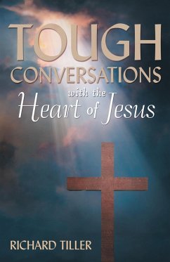 Tough Conversations with the Heart of Jesus - Tiller, Richard