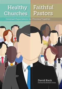 Healthy Churches, Faithful Pastors - Keck, David A.