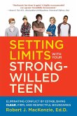 Setting Limits with your Strong-Willed Teen