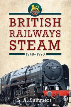 British Railways Steam 1948-1970 - Summers, L. A.
