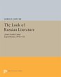 The Look of Russian Literature: Avant-Garde Visual Experiments, 1900-1930 (Princeton Legacy Library)