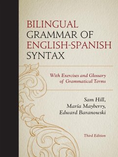 Bilingual Grammar of English-Spanish Syntax - Hill, Sam; Mayberry, María; Baranowski, Edward