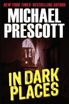 In Dark Places - Prescott, Michael