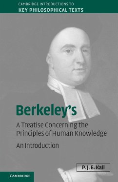 Berkeley's a Treatise Concerning the Principles of Human Knowledge - Kail, P J E