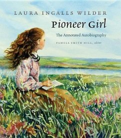 Pioneer Girl - Wilder, Laura Ingalls