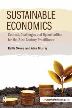 Sustainable Economics - Skene, Keith; Murray, Alan