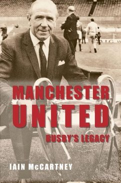 Manchester United Busby's Legacy - Mccartney, Iain