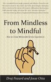 From Mindless to Mindful