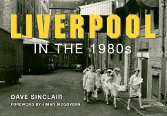 Liverpool in the 1980s - Sinclair, Dave