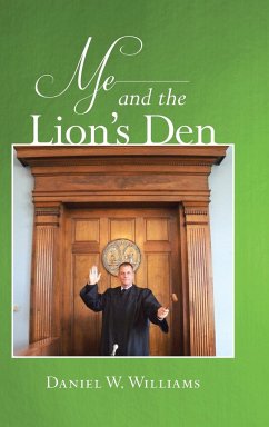 Me and the Lion's Den - Williams, Daniel W.