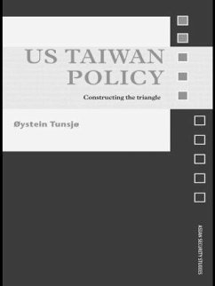 US Taiwan Policy - Tunsjø, Øystein