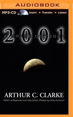 2001: A Space Odyssey - Clarke, Arthur C.