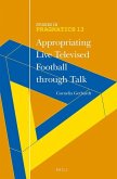 Appropriating Live Televised Football Through Talk