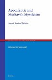 Apocalyptic and Merkavah Mysticism: Second, Revised Edition