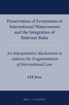 Preservation of Ecosystems of International Watercourses and the Integration of Relevant Rules - Jing, Lee