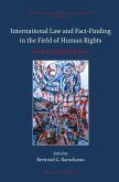 International Law and Fact-Finding in the Field of Human Rights: Revised and Edited Reprint