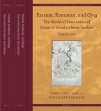 Passion, Romance, and Qing (3 Vols.): The World of Emotions and States of Mind in Peony Pavilion