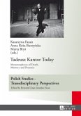 Tadeusz Kantor Today