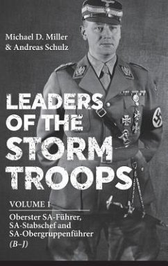 Leaders of the Storm Troops - Miller, Michael D.; Schulz, Andreas