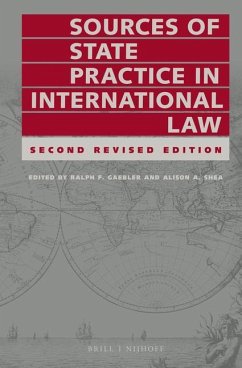 Sources of State Practice in International Law - Gaebler, Ralph; Shea, Alison