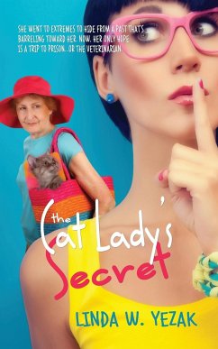 The Cat Lady's Secret - Yezak, Linda W.