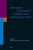 The Targums in the Light of Traditions of the Second Temple Period