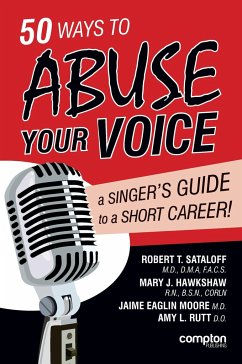 50 Ways to Abuse Your Voice - Sataloff, Robert Thayer; Hawkshaw, Mary J.; Eaglin Moore, Jaime