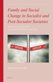 Family and Social Change in Socialist and Post-Socialist Societies: Change and Continuity in Eastern Europe and East Asia