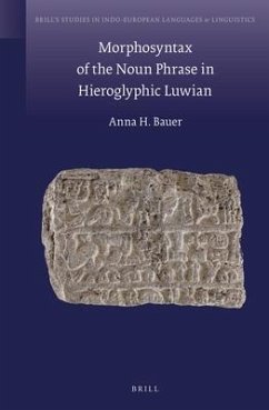 Morphosyntax of the Noun Phrase in Hieroglyphic Luwian - Bauer, Anna
